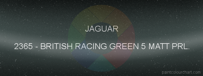 Jaguar paint 2365 British Racing Green 5 Matt Prl.