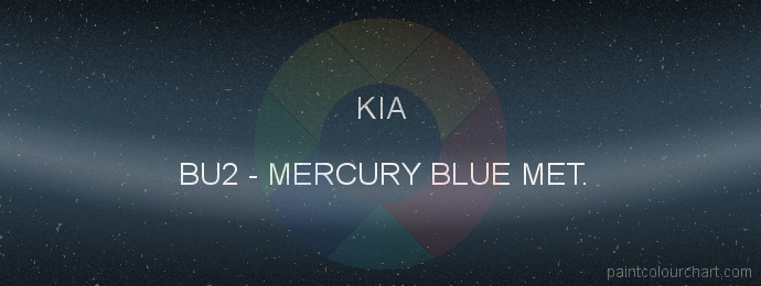 Kia paint BU2 Mercury Blue Met.