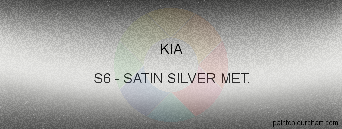 Kia paint S6 Satin Silver Met.
