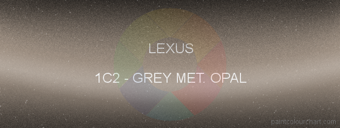Lexus paint 1C2 Grey Met. Opal