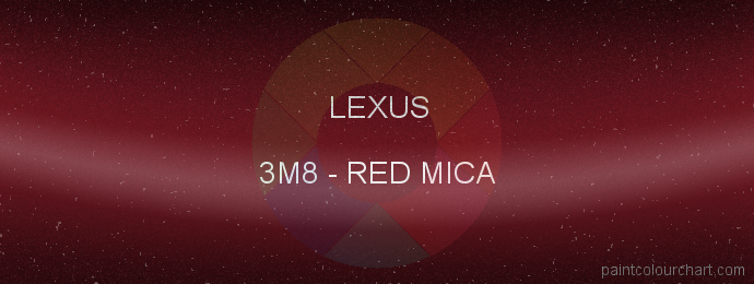 Lexus paint 3M8 Red Mica