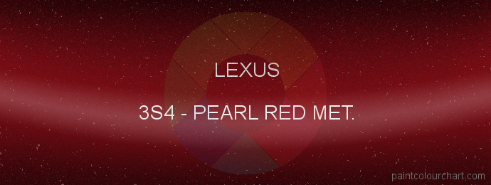 Lexus paint 3S4 Pearl Red Met.