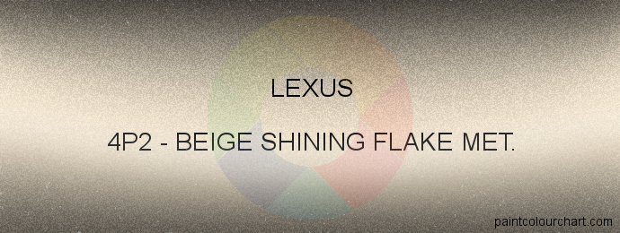 Lexus paint 4P2 Beige Shining Flake Met.
