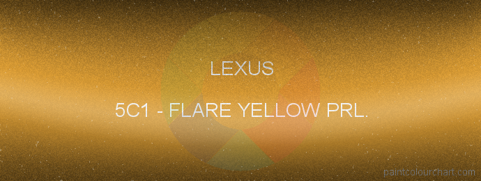 Lexus paint 5C1 Flare Yellow Prl.