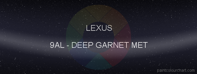 Lexus paint 9AL Deep Garnet Met