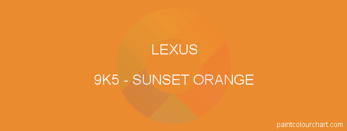 Lexus paint 9K5 Sunset Orange
