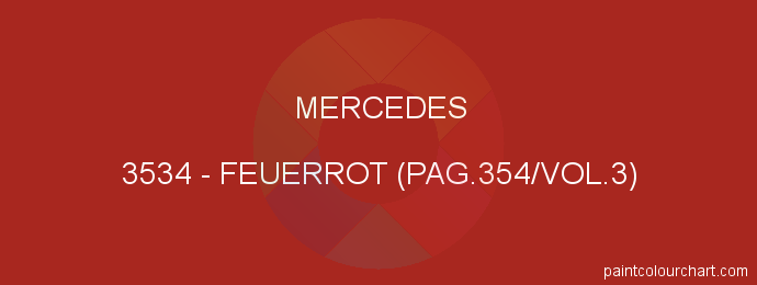 Mercedes paint 3534 Feuerrot (pag.354/vol.3)