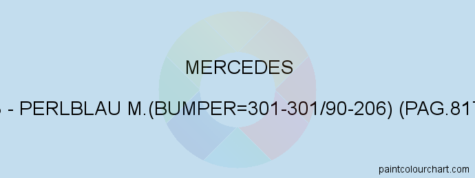 Mercedes paint 5348 Perlblau M.(bumper=301-301/90-206) (pag.817/ma