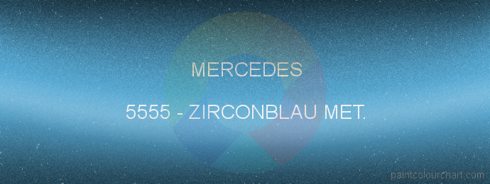 Mercedes paint 5555 Zirconblau Met.