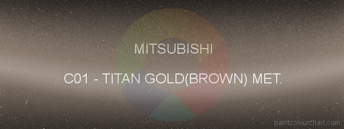Mitsubishi paint C01 Titan Gold(brown) Met.