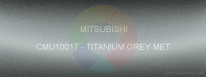 Mitsubishi paint CMU10017 Titanium Grey Met.