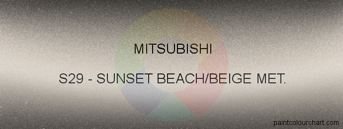 Mitsubishi paint S29 Sunset Beach/beige Met.