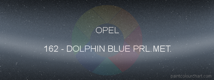 Opel paint 162 Dolphin Blue Prl.met.
