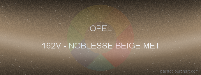 Opel paint 162V Noblesse Beige Met.