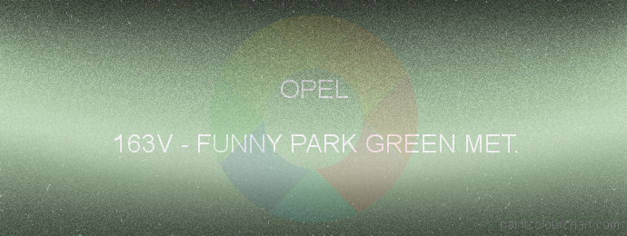 Opel paint 163V Funny Park Green Met.