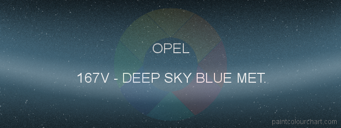 Opel paint 167V Deep Sky Blue Met.