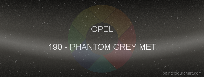 Opel paint 190 Phantom Grey Met.