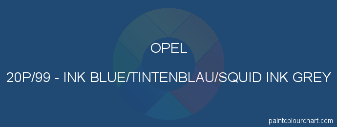 Opel paint 20P/99 Ink Blue/tintenblau/squid Ink Grey