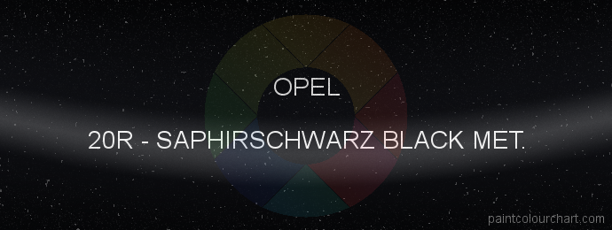 Opel paint 20R Saphirschwarz Black Met.