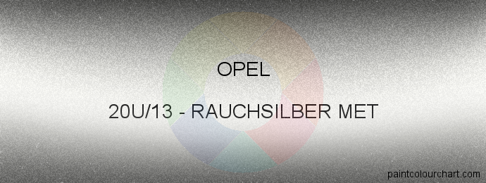 Opel paint 20U/13 Rauchsilber Met