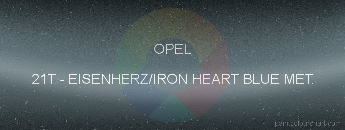 Opel paint 21T Eisenherz/iron Heart Blue Met.