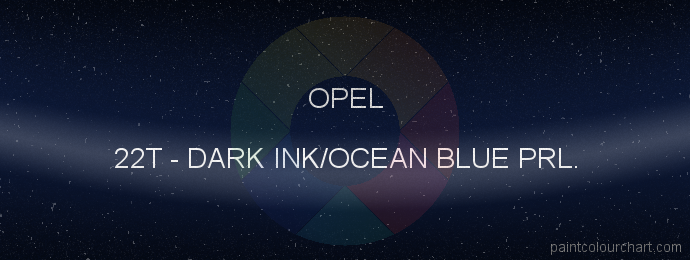 Opel paint 22T Dark Ink/ocean Blue Prl.