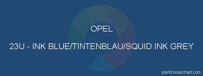 Opel paint 23U Ink Blue/tintenblau/squid Ink Grey