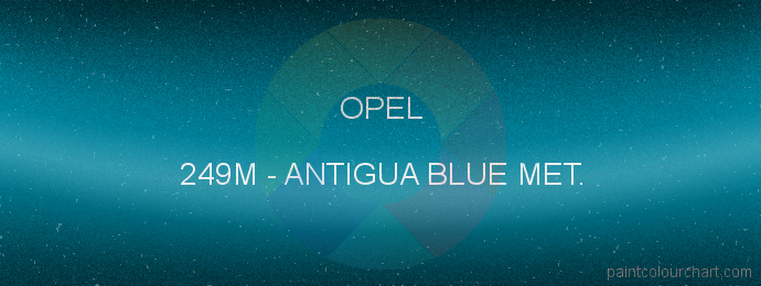 Opel paint 249M Antigua Blue Met.