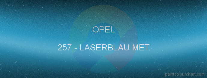 Opel paint 257 Laserblau Met.