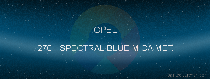 Opel paint 270 Spectral Blue Mica Met.