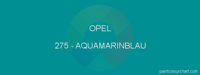 Opel paint 275 Aquamarinblau