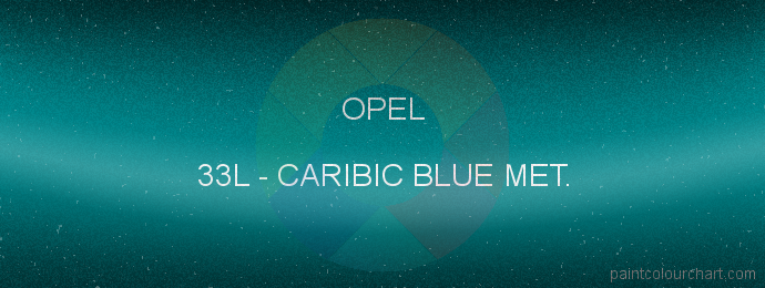 Opel paint 33L Caribic Blue Met.