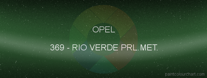 Opel paint 369 Rio Verde Prl.met.