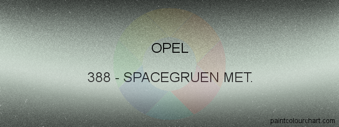Opel paint 388 Spacegruen Met.
