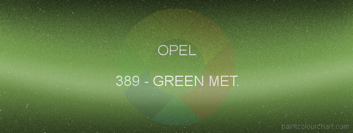 Opel paint 389 Green Met.