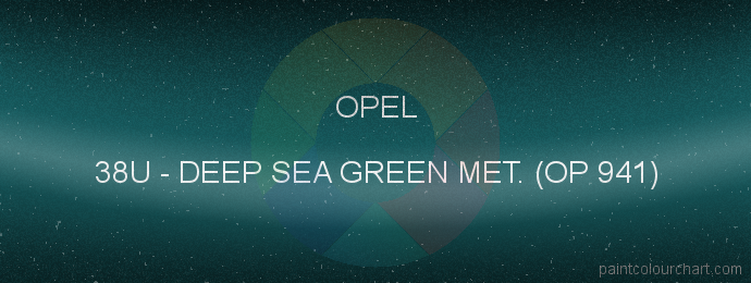 Opel paint 38U Deep Sea Green Met. (op 941)