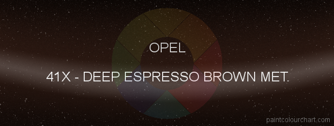 Opel paint 41X Deep Espresso Brown Met.