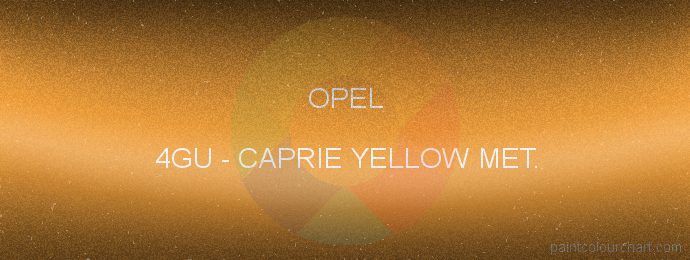 Opel paint 4GU Caprie Yellow Met.