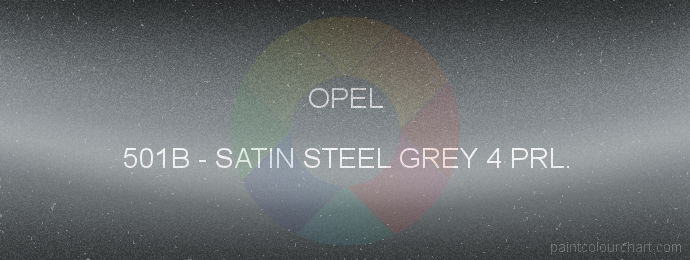 Opel paint 501B Satin Steel Grey 4 Prl.