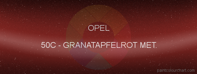 Opel paint 50C Granatapfelrot Met.