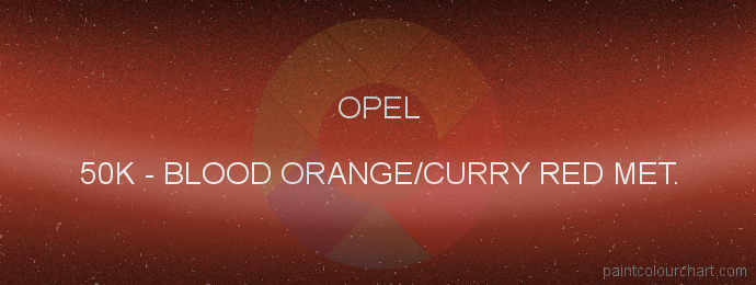 Opel paint 50K Blood Orange/curry Red Met.
