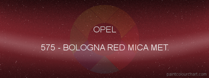 Opel paint 575 Bologna Red Mica Met.
