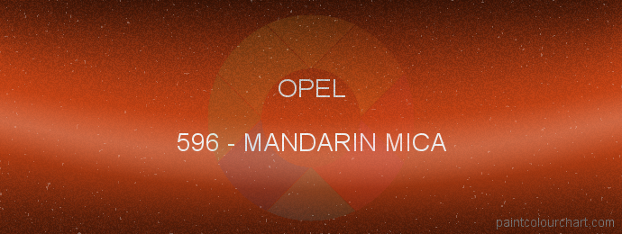Opel paint 596 Mandarin Mica