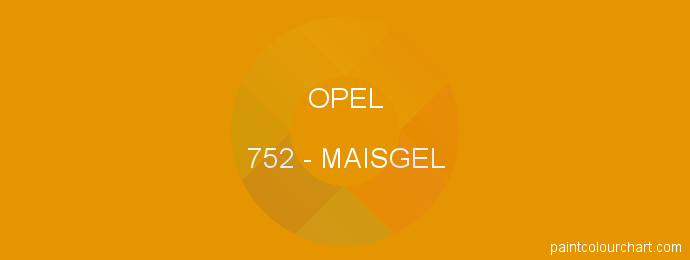 Opel paint 752 Maisgel