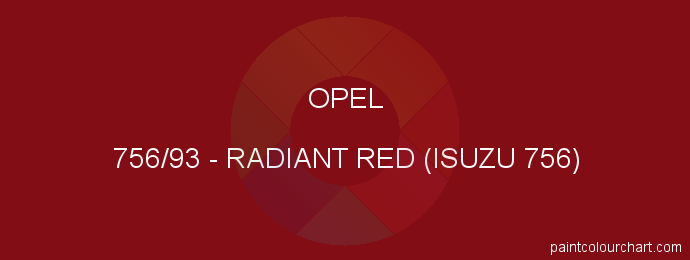 Opel paint 756/93 Radiant Red (isuzu 756)