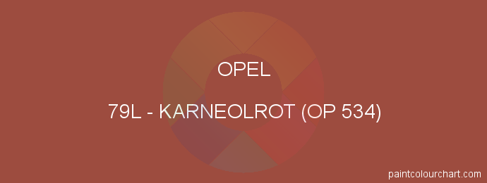 Opel paint 79L Karneolrot (op 534)