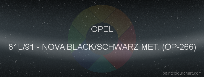 Opel paint 81L/91 Nova Black/schwarz Met. (op-266)