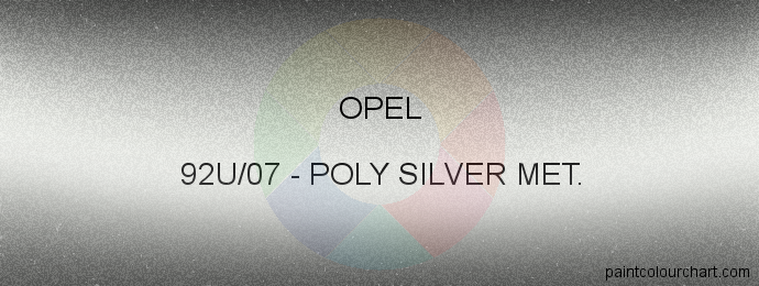 Opel paint 92U/07 Poly Silver Met.