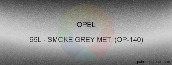 Opel paint 96L Smoke Grey Met. (op-140)
