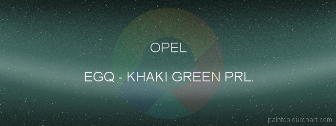 Opel paint EGQ Khaki Green Prl.